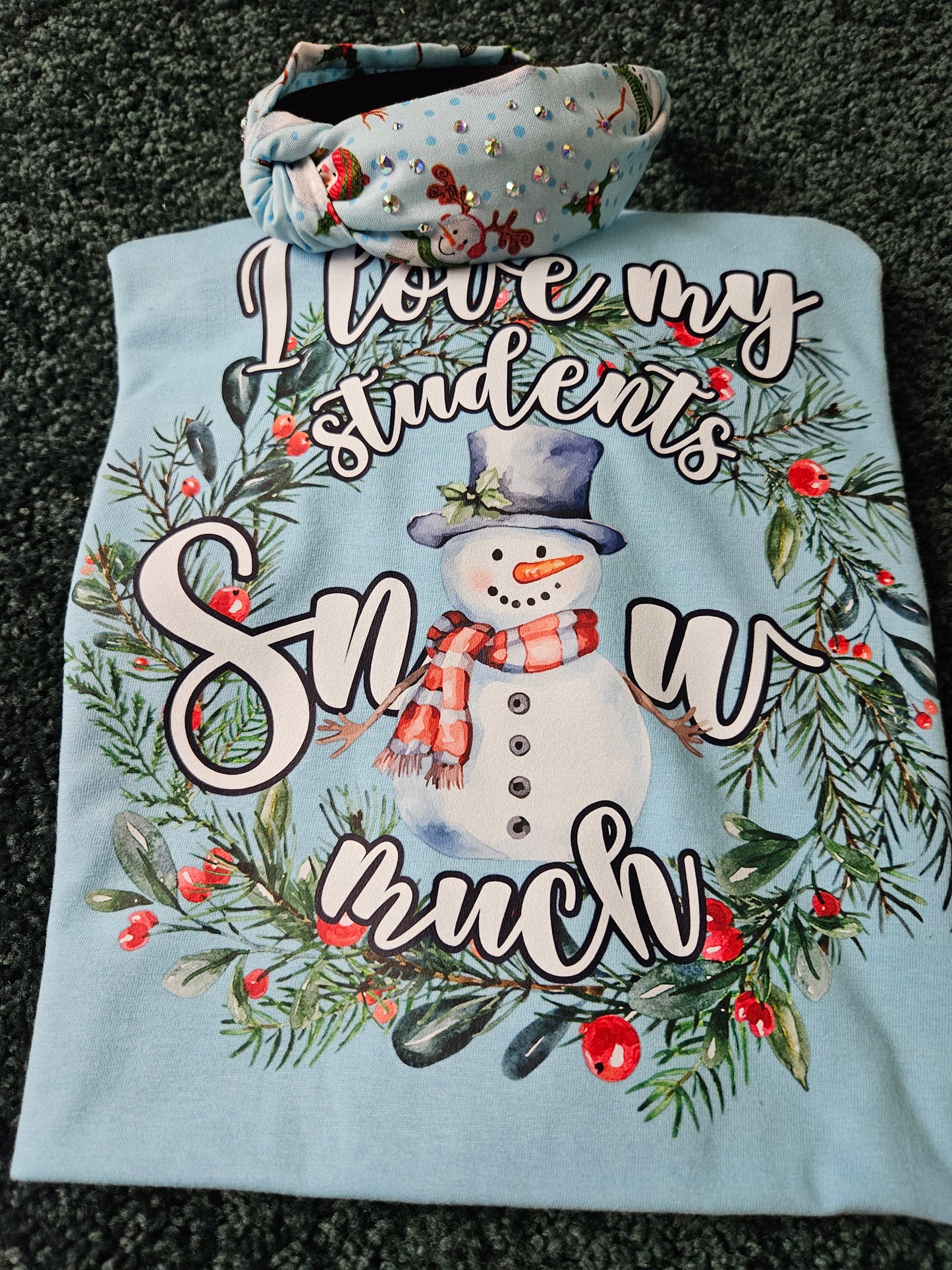 I Love My Students Snow Much