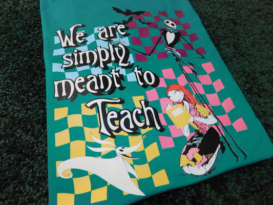 We are Simply Meant to Teach