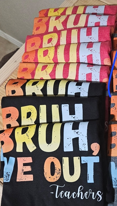 Bruh, we out- teachers