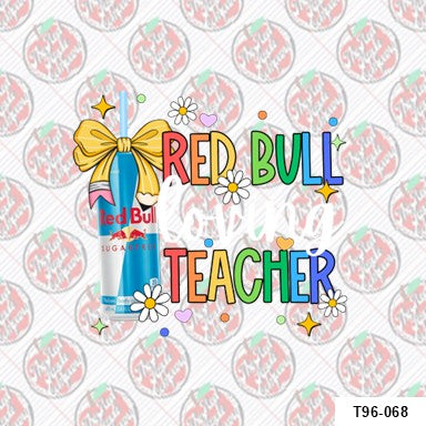 Sugar Free Red Bull Teacher