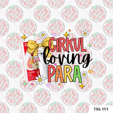 Cirkul Loving Para
