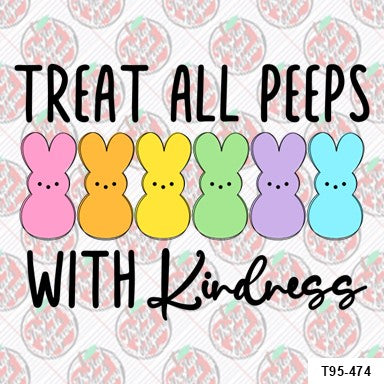 Treat all Peeps with Kindness