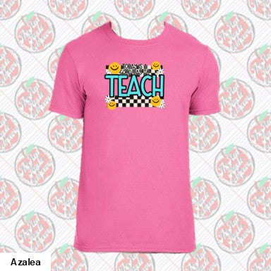 Today is a Good Day to Teach