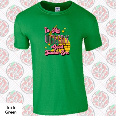 In My Wickedly Good Teacher Era