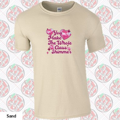 You Make the Whole Class Shimmer - hearts