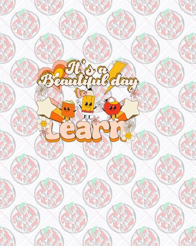 It's a Beautiful Day To Learn