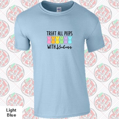 Treat all Peeps with Kindness