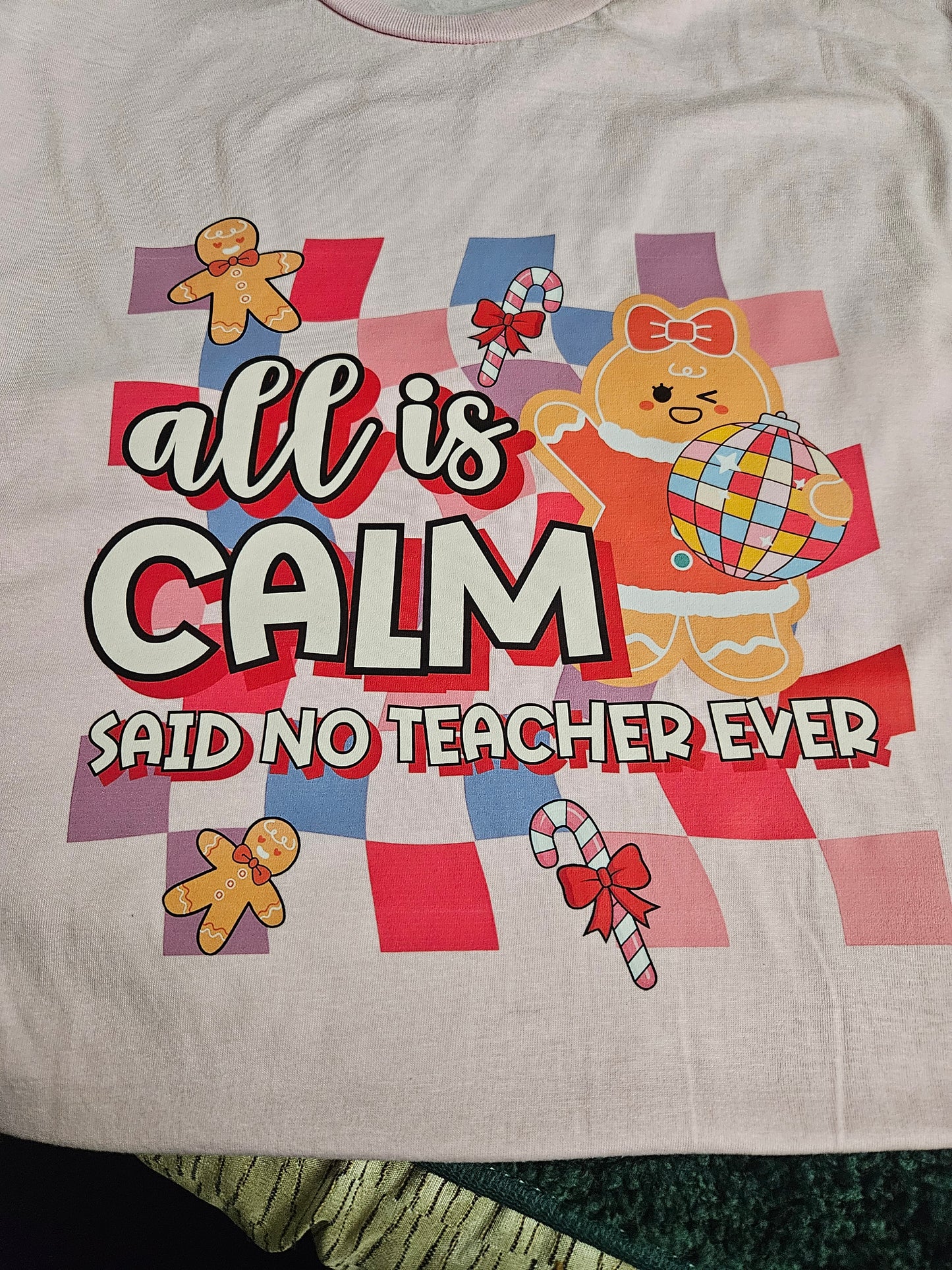 All Is Calm Said No Teacher Ever