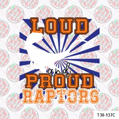 Loud and Proud Raptors