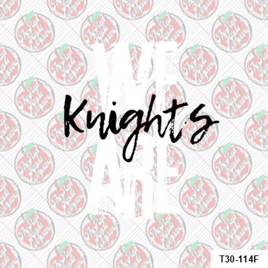 We are Knigths