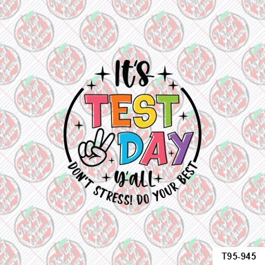 It's Test Day