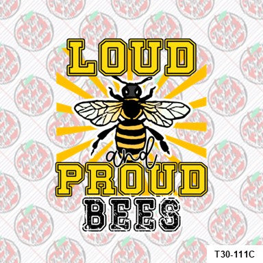 Loud and Proud Bees