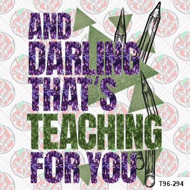 And Darling That's Teaching
