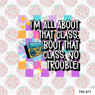'Bout that class